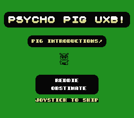Psycho Pigs UXB 3