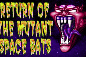 Return of the Mutant Space Bats of Doom 3