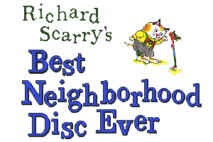 Richard Scarry's Best Neighborhood Disc Ever! 1