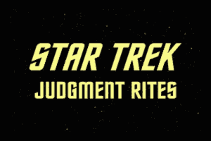 Star Trek: Judgment Rites 1