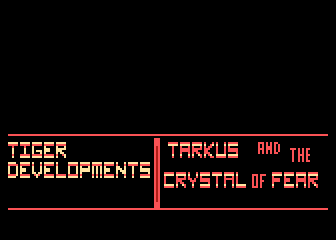 Tarkus and the Crystal of Fear 0