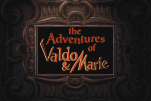 The Adventures of Valdo & Marie 0