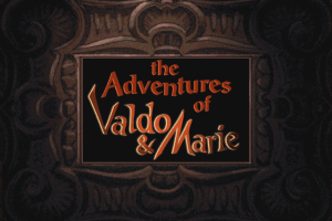 The Adventures of Valdo & Marie 0