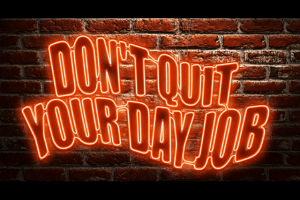 The Improv Presents: Don't Quit Your Day Job 0