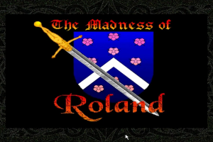 The Madness of Roland 0