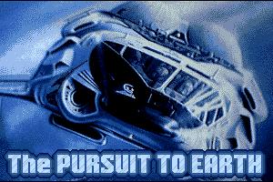 The Pursuit to Earth 0