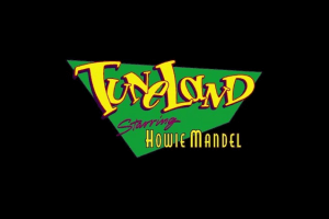 TuneLand - Starring Howie Mandel 0