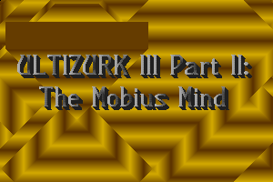 Ultizurk III Part II: The Mobius Mind 0