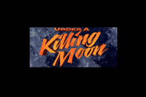 Under a Killing Moon 0