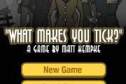 What Makes You Tick? 0