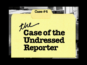 Who Killed Taylor French?: The Case of the Undressed Reporter 1