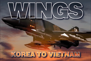 Wings: Korea to Vietnam 0