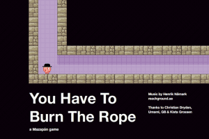 You Have to Burn the Rope 0